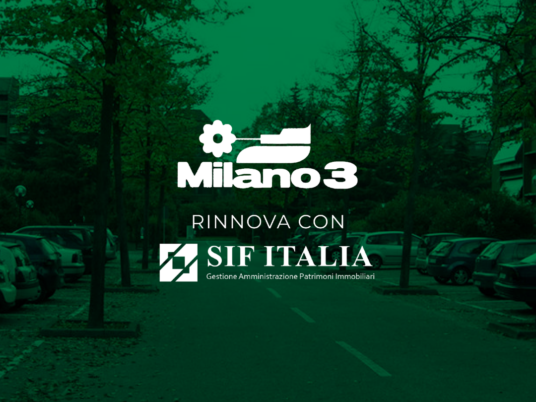 SIF Italia, rinnovato l'incarico di Milano 3